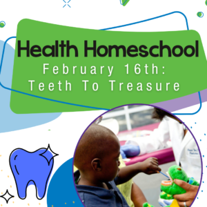 Health Homeschool: Teeth To Treasure @ The Bonnie Noble Center