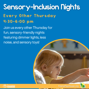 Sensory Inclusion Night @ Peoria PlayHouse Children's Museum