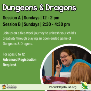 Dungeons & Dragons Session B @ Peoria PlayHouse Children's Museum